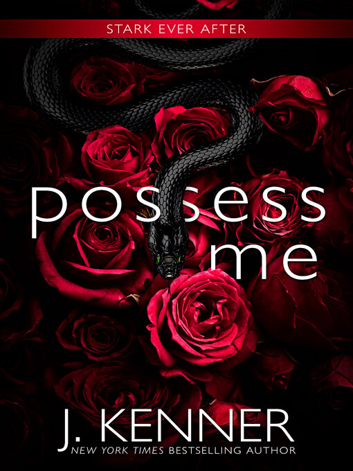 Title details for Possess Me by J. Kenner - Available